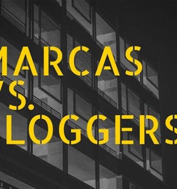 Bloggers vs. marcas ¿win-win?