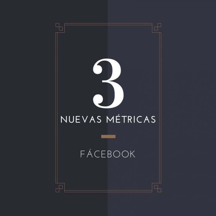 Facebook estrena nuevas métricas para los vídeos